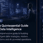 The Quintessence Blueprint: How Data and AI Are Reshaping Intelligent Organisations